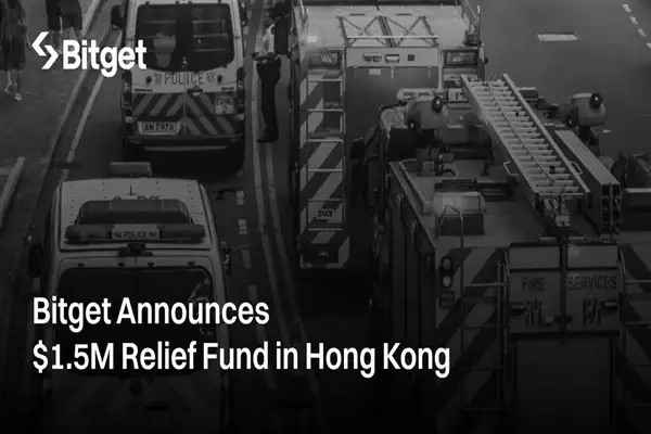 Bitget, Hong Kong yangın mağdurlarına 12 milyon HKD’lik destek sağlıyor