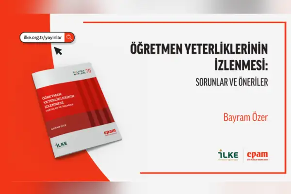  İLKE Vakfı’ndan eğitimde nitelik çağrısı