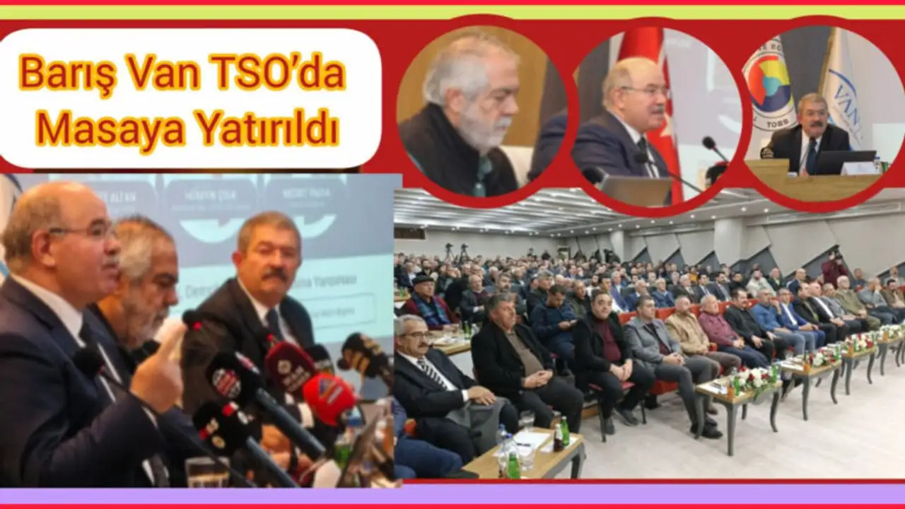 “Türkiye’de barış nasıl tesis edilir?” Van TSO’da masaya yatırıldı