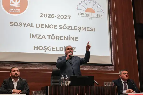 Keçiören Belediyesi’nde Sosyal Denge Sözleşmesi yeniden imzalandı