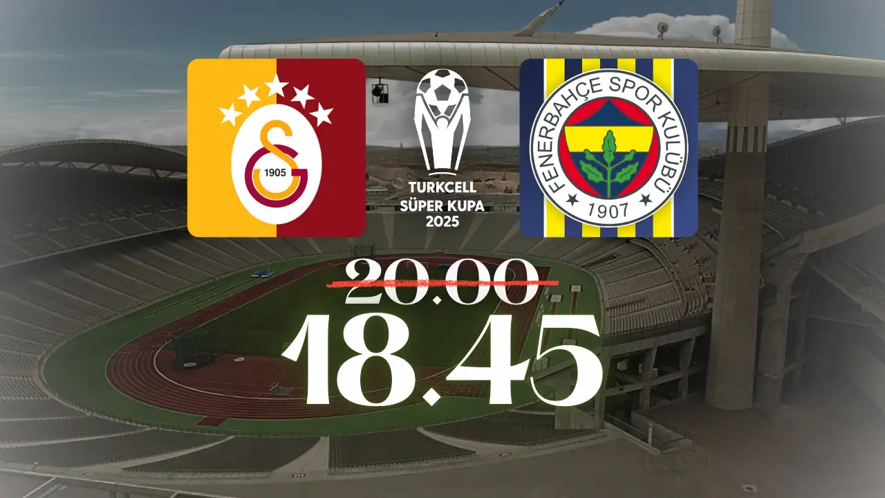 Süper Kupa finalinde derbi saati öne alındı