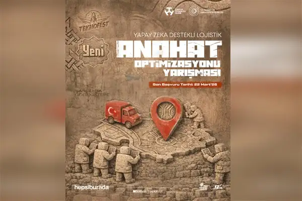 ‘Yapay Zeka Destekli Lojistik Anahat Optimizasyonu Yarışması’ için başvurular başladı