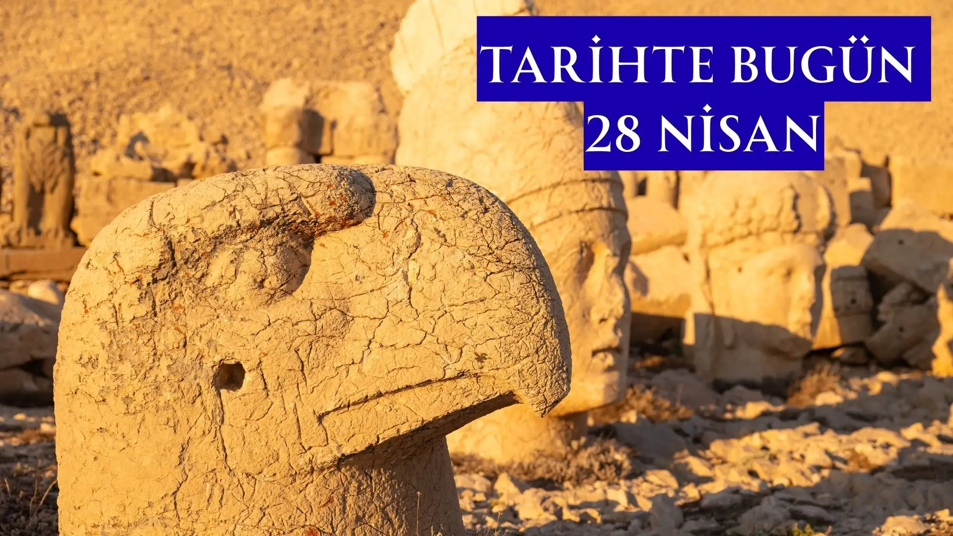 TARİHTE BUGÜN KÖŞESİ 28 NİSANDA TARİHTE NELER OLDU