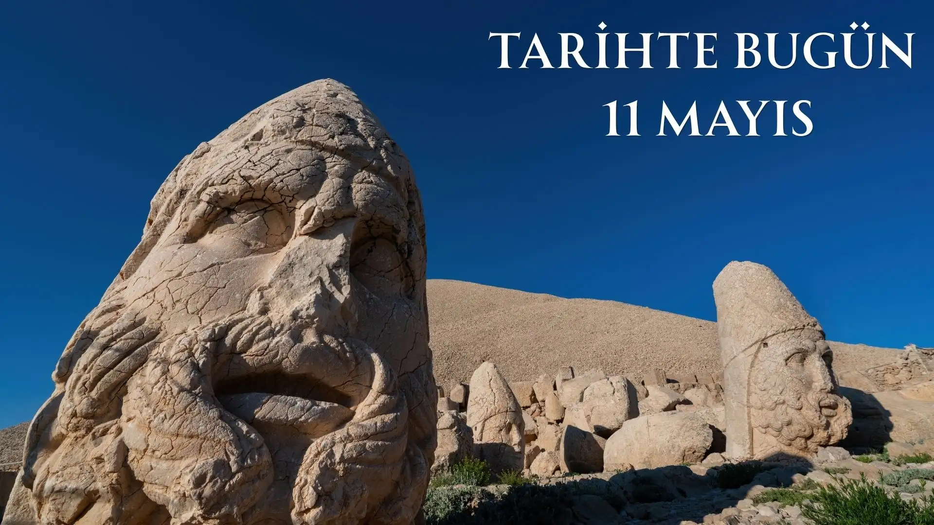 TARİHTE BUGÜN KÖŞESİ 11 MAYISTA TARİHTE NELER OLDU
