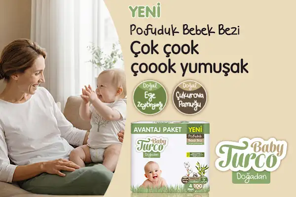Geleneksel bakım, yeni nesil teknoloji: Yeni Baby Turco Doğadan 'Pofuduk' bebek bezi