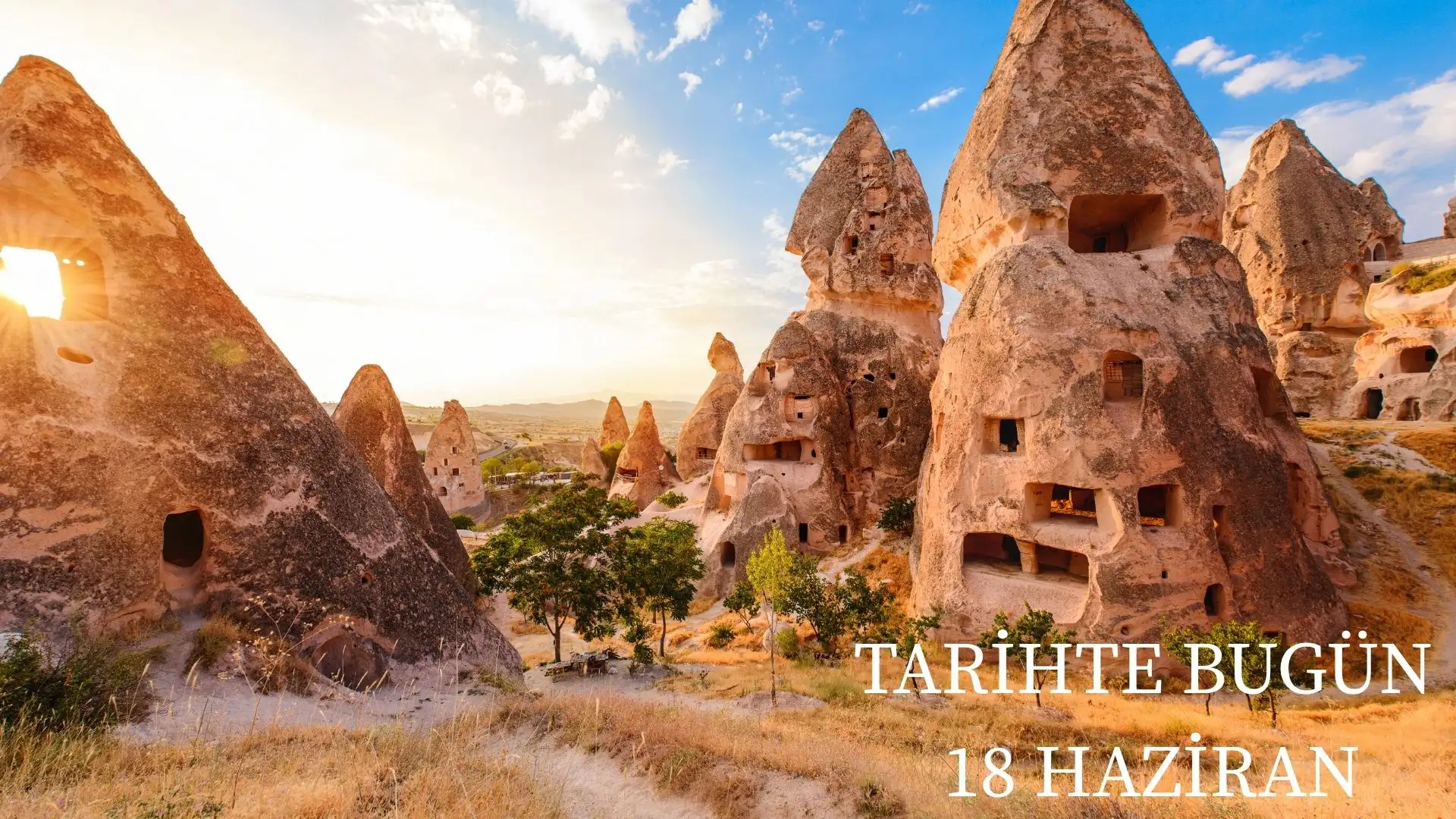 TARİHTE BUGÜN KÖŞESİ 18 HAZİRANDA TARİHTE NELER OLDU