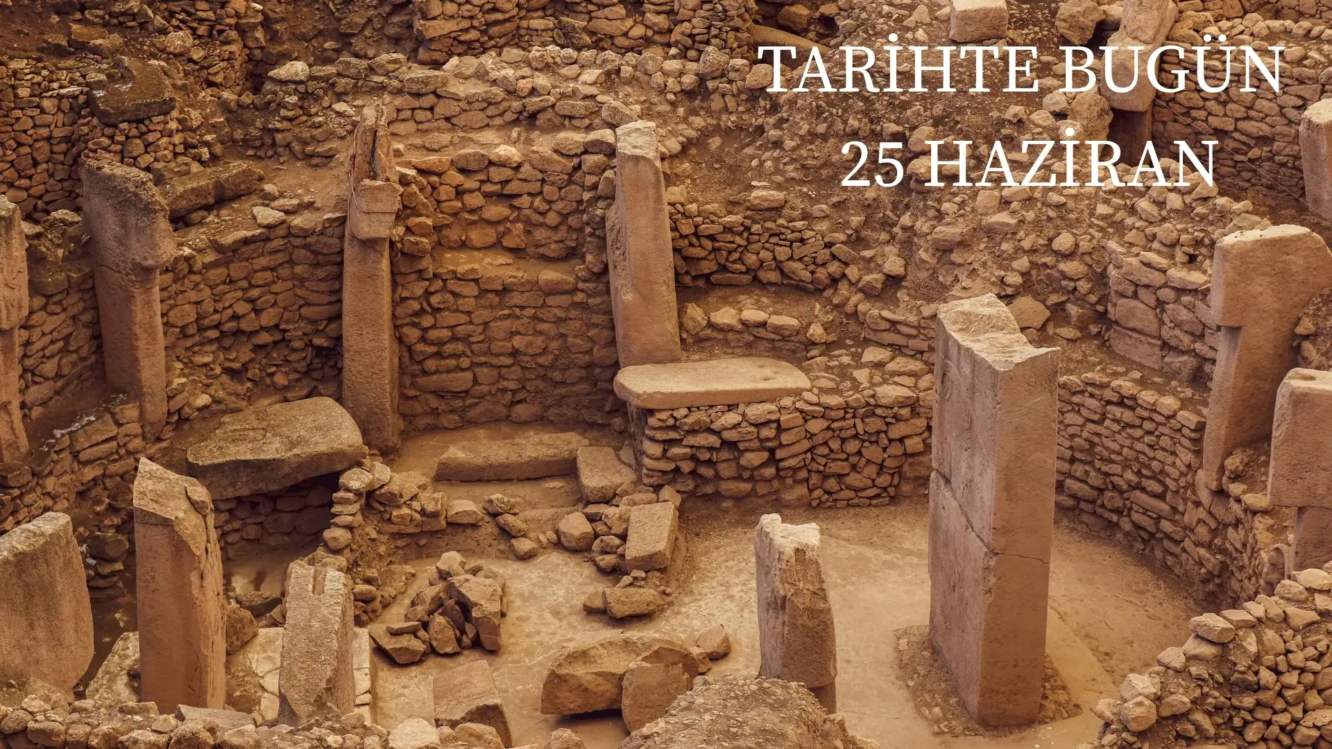 TARİHTE BUGÜN KÖŞESİ 25 HAZİRANDA TARİHTE NELER OLDU