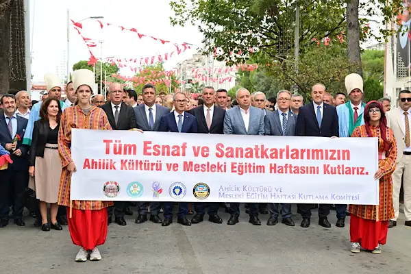 Manisa’da 39’uncu Ahilik Kültürü ve Mesleki Eğitim Haftası kutlanıyor