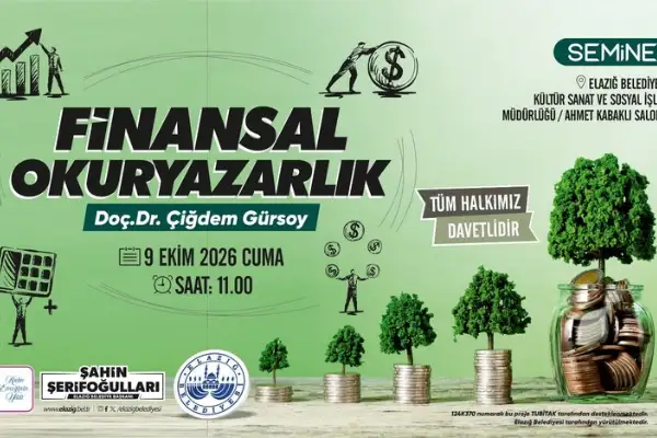 Elazığ Belediyesi,Finansal Okuryazarlık isimli seminer düzenleyecek.