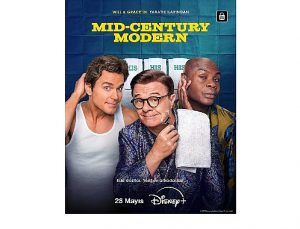 Televizyon tarihinin kült yapımlarından ‘Will & Grace’in yaratıcılarının imzasını taşıyan yeni dizi ‘Mid-Century Modern’, 28 Mayıs’tan itibaren sadece Disney+’ta!