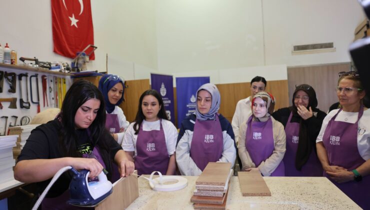 İBB’den kadınlara marangozluk eğitimi