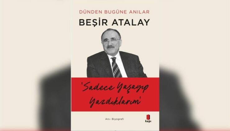 Beşir Atalay’ın anıları kitaplaştı