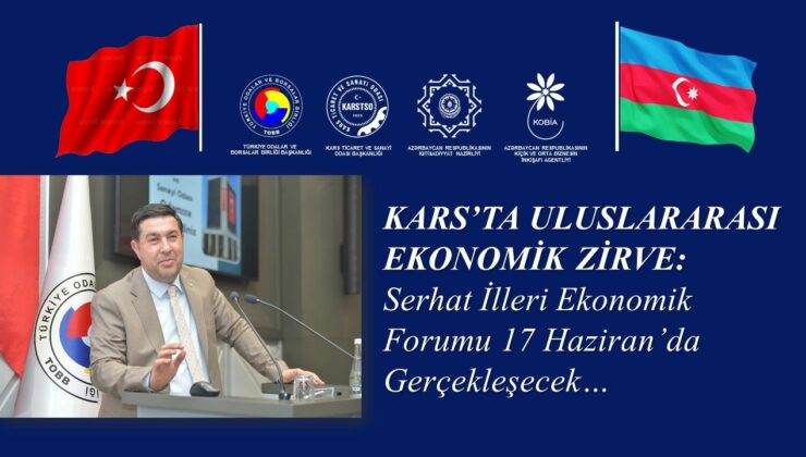 Kars’ta Serhat İlleri Ekonomik Forumu düzenleniyor