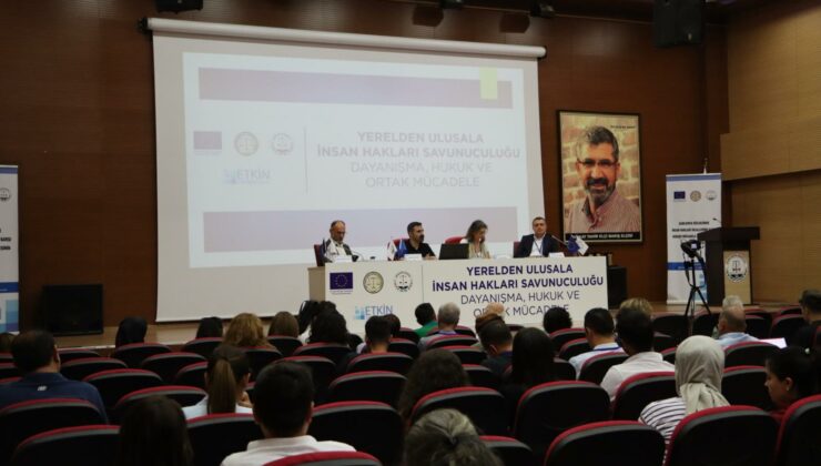 “Yerelden Ulusala İnsan Hakları Mücadelesi” Şanlıurfa’da masaya yatırıldı