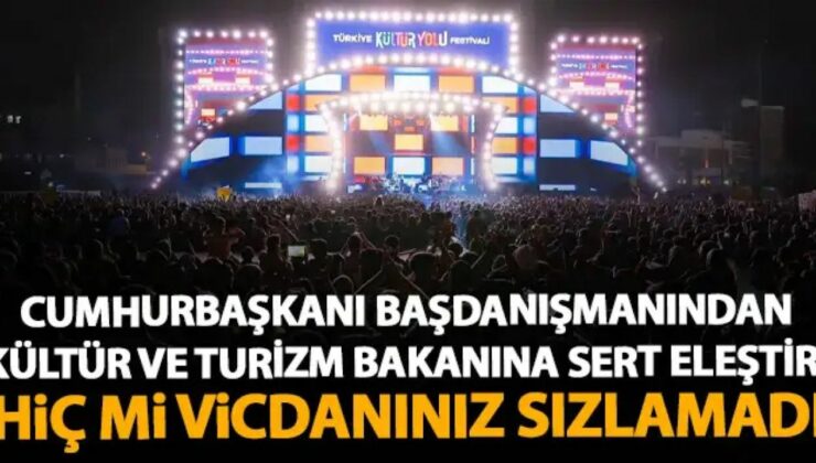 Başdanışmandan Bakan Ersoy’a festival tepkisi: “Vicdanınız sızlamadı mı?”