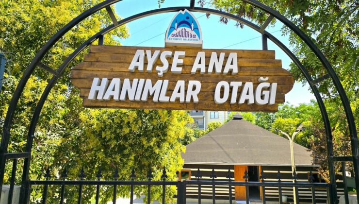Eyyübiye’de örnek proje: Hanımlar Otağı