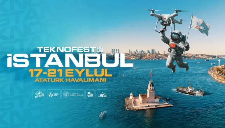 TEKNOFEST 2025 İstanbul için geri sayım başladı